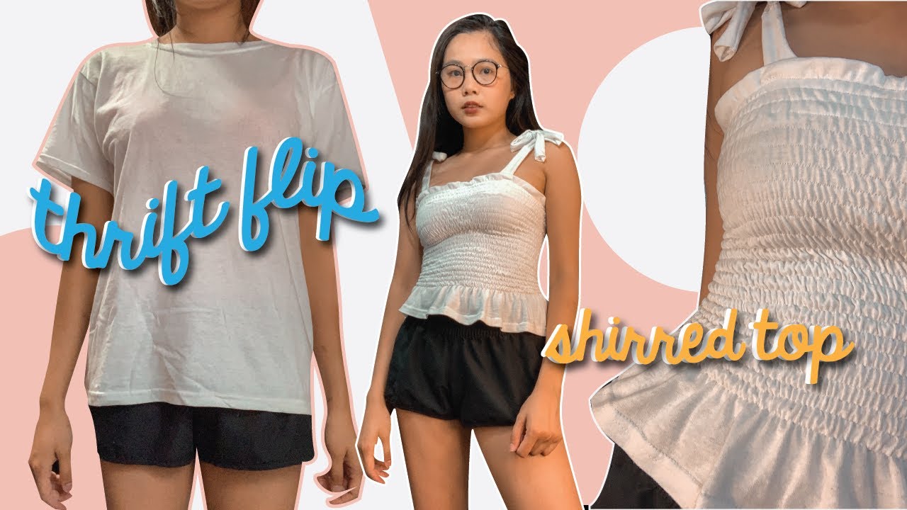 Thrift Flip | How to Shirr | DIY T-shirt to Summer Shirred Top | Refashion