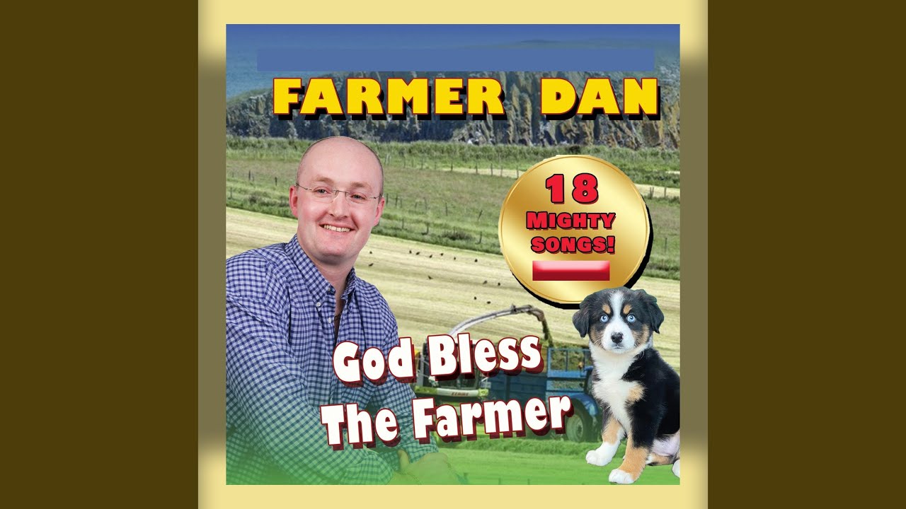 God Bless the Farmer