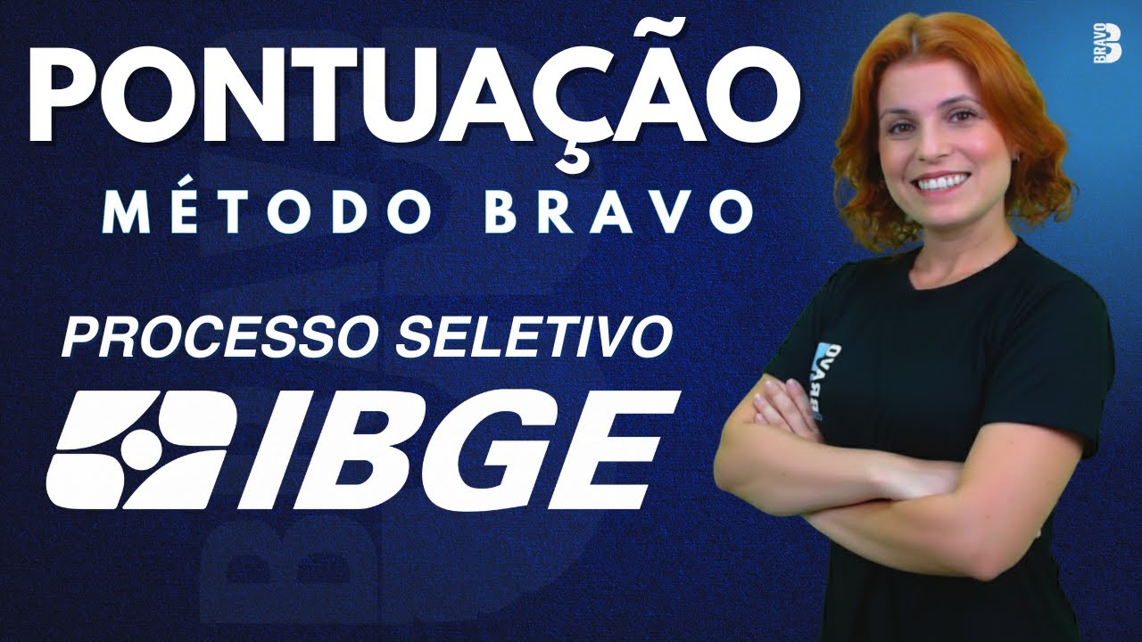 PONTUAÇÃO NO IBGE: RESOLUÇÃO DE QUESTÕES NA PRÁTICA I MÉTODO BRAVO