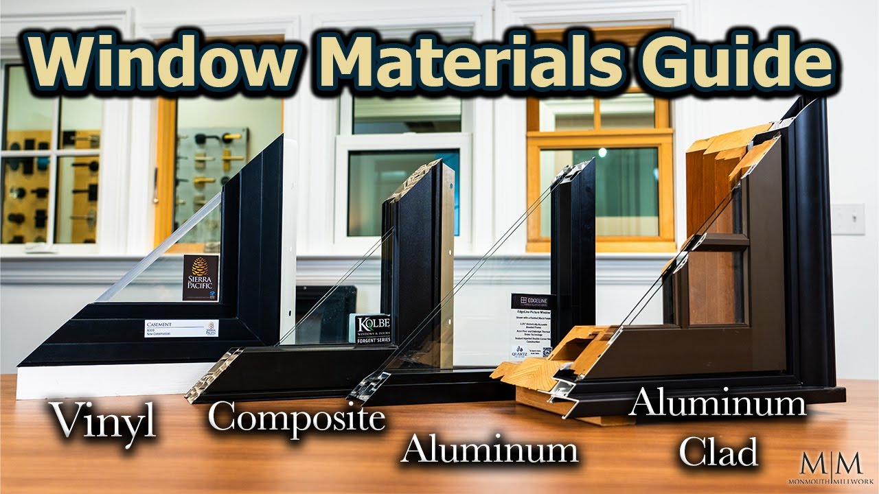 Which Window Material Is Best?