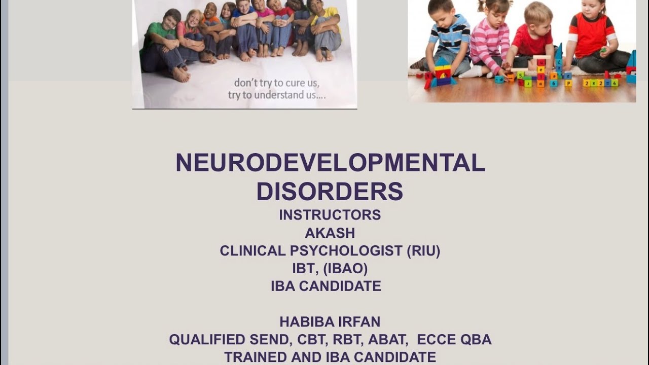 Neurodevelopmental disorders part 1