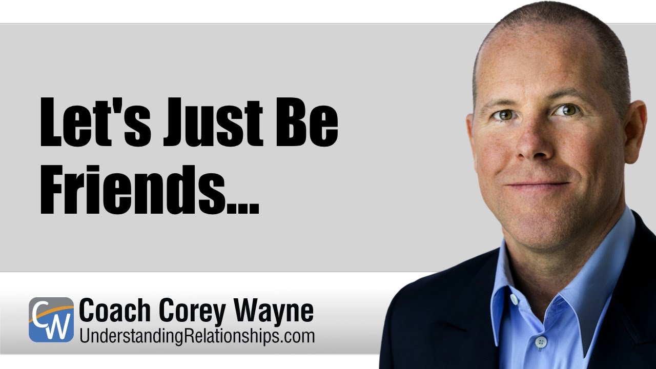 Let's Just Be Friends...