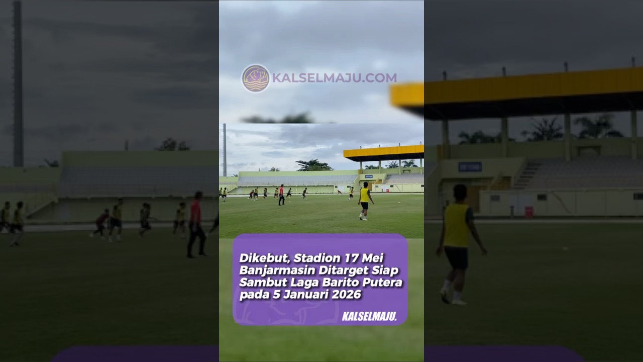 Stadion 17 Mei Ditarget Siap Sambut Laga Barito Putera‼️
