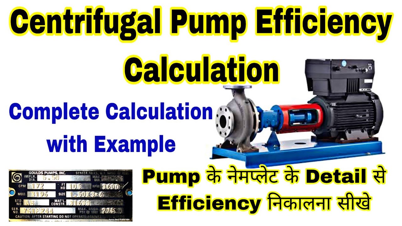 Centrifugal Pump Efficiency Calculation | What is the formula for efficiency of centrifugal pump