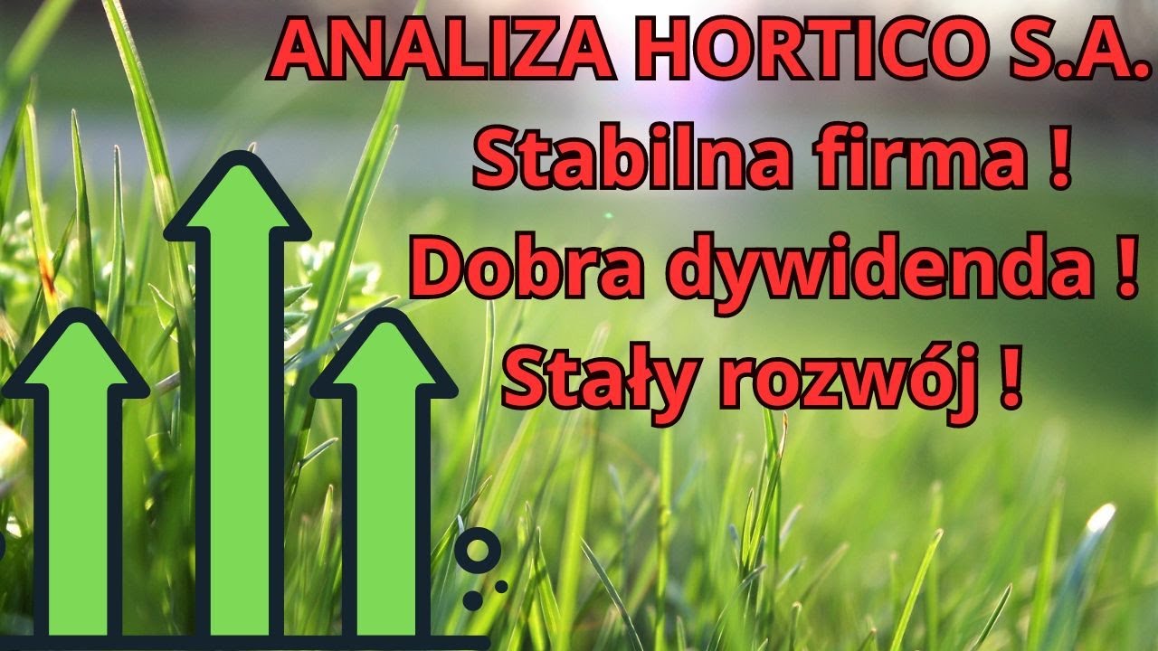 HORTICO S.A. Analiza | Dywidenda | New Connect