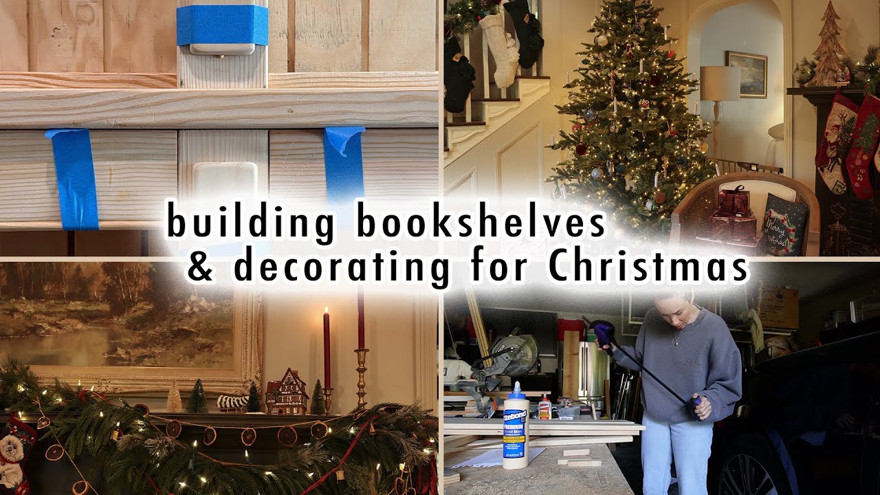 building bookshelves & decorating for Christmas | MaCenna Lee