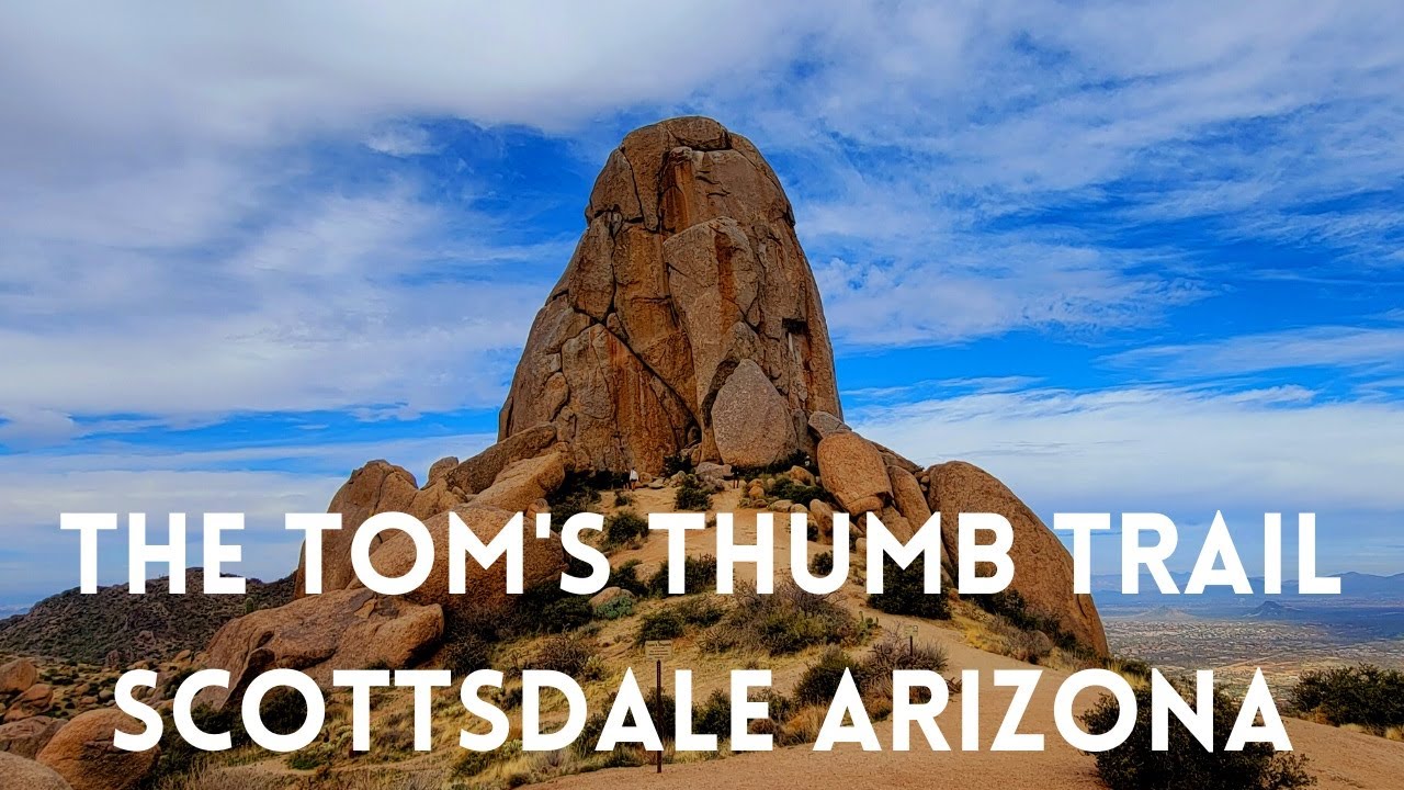 THE TOM'S THUMB TRAIL SCOTTSDALE ARIZONA