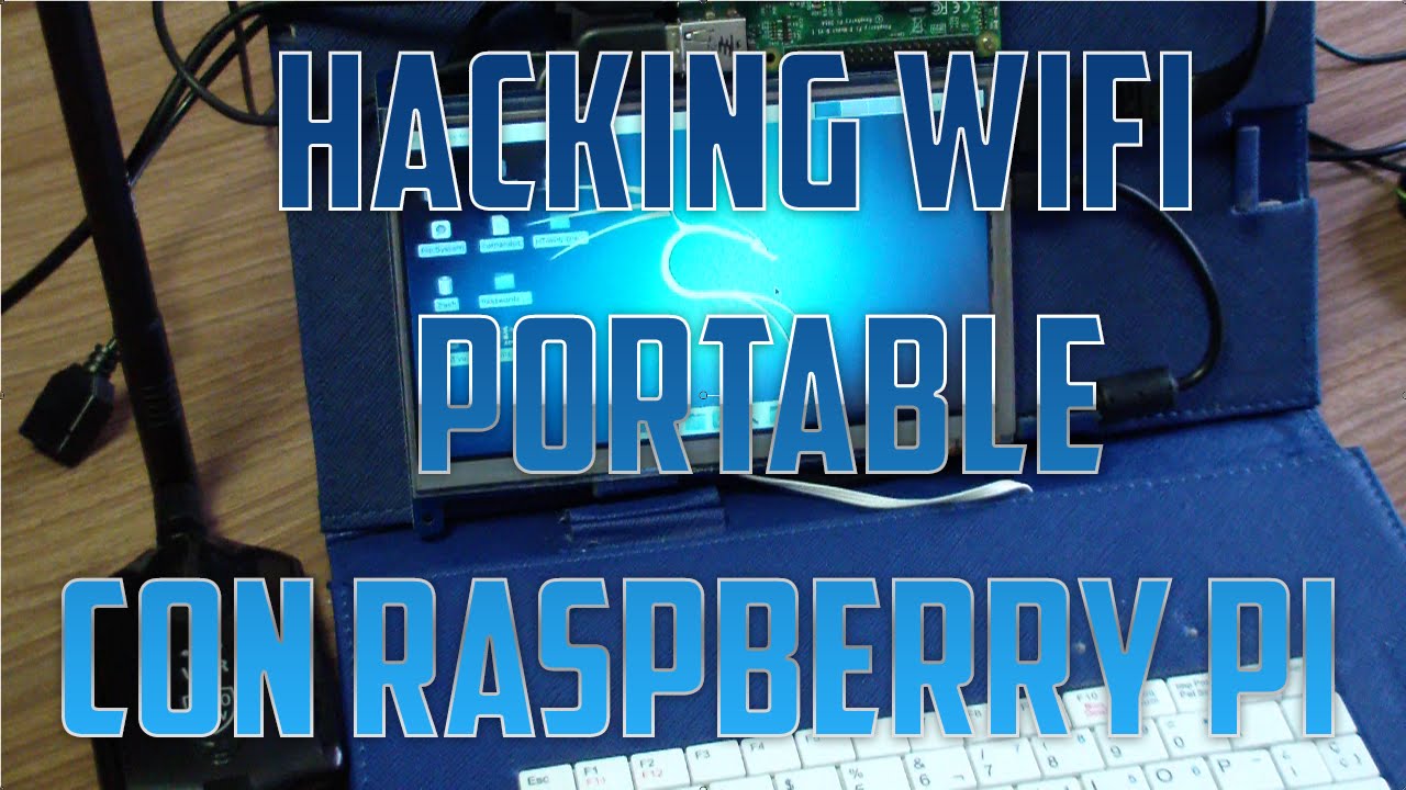 Hacking Wifi Portable con Raspberry Pi