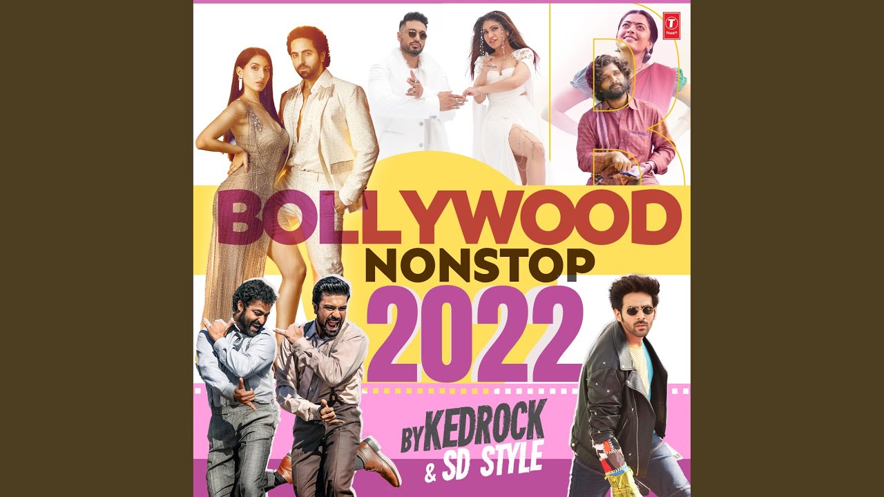 Bollywood Nonstop 2022 (Remix By Kedrock,Sd Style)
