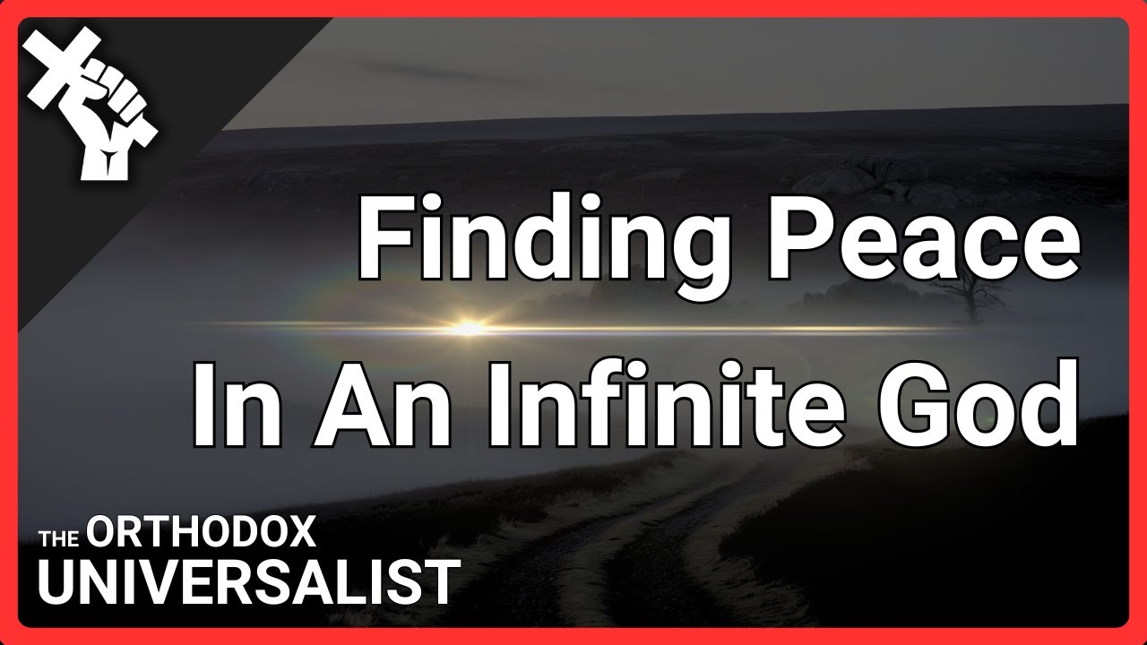 Finding Peace In An Infinite God
