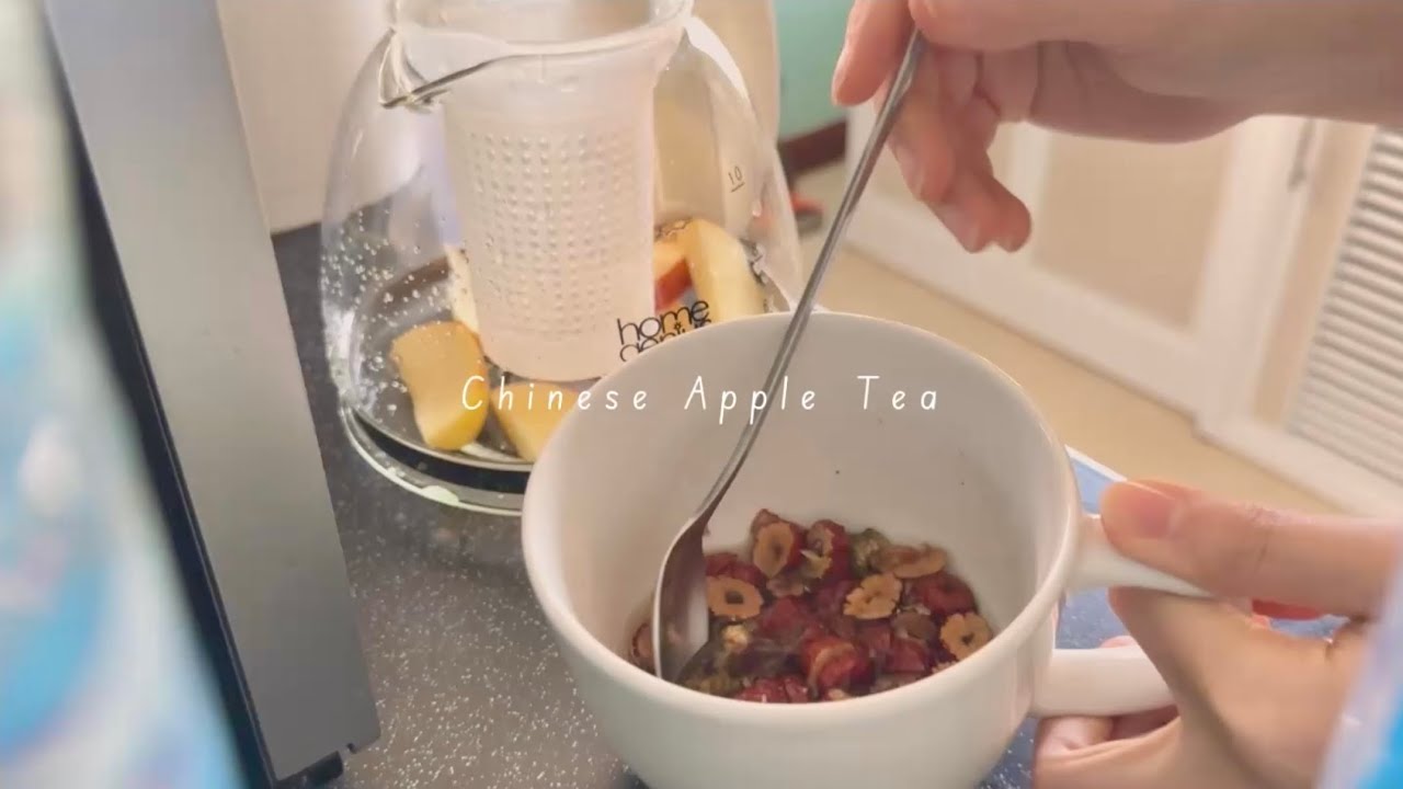 Chinese Apple Tea | relaxing | stay at home🌱🍎