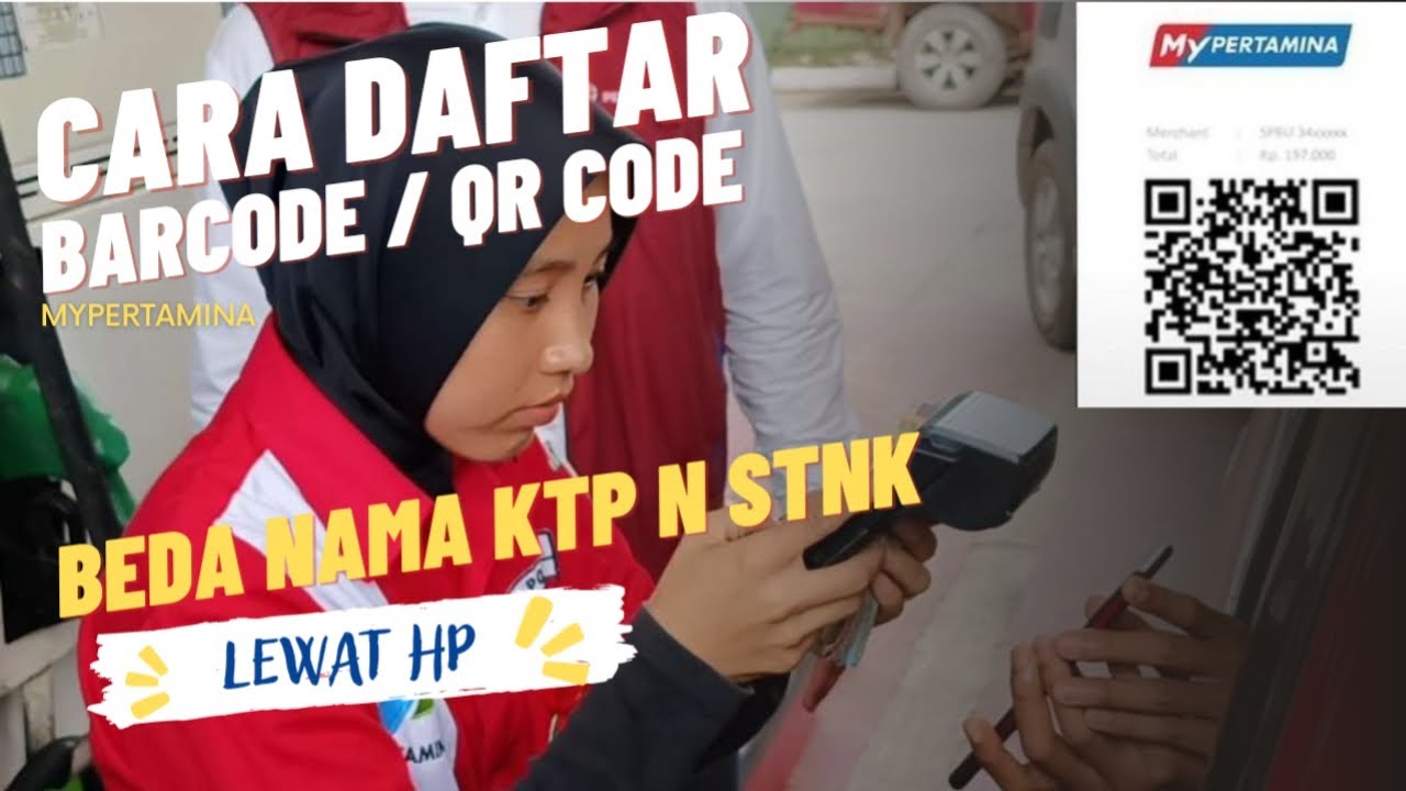 CARA DAFTAR BARCODE MYPERTAMINA TERBARU,  KTP BEDA DENGAN STNK BISA?