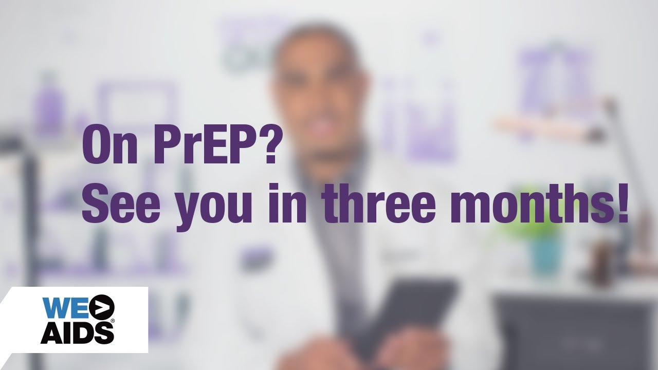 #AskTheHIVDoc: On PrEP? See You in 3 Months!