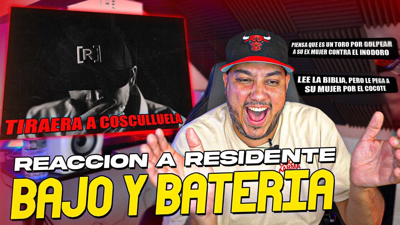 Residente - Bajo y Bateria [REACCION]