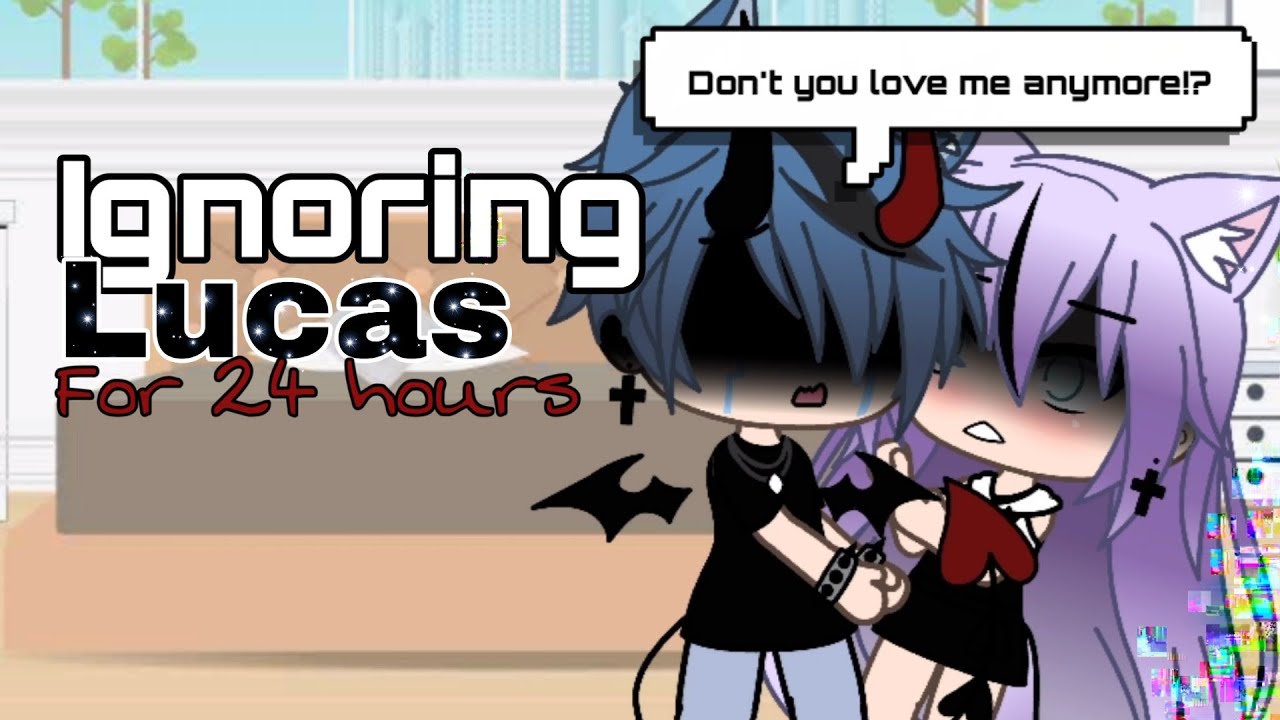Ignoring Lucas for 24hours ( Prankwars ) Gacha life {read desc}