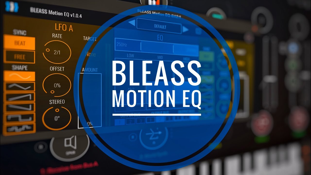 Bleass Motion EQ Full Walkthrough & Preset Demo