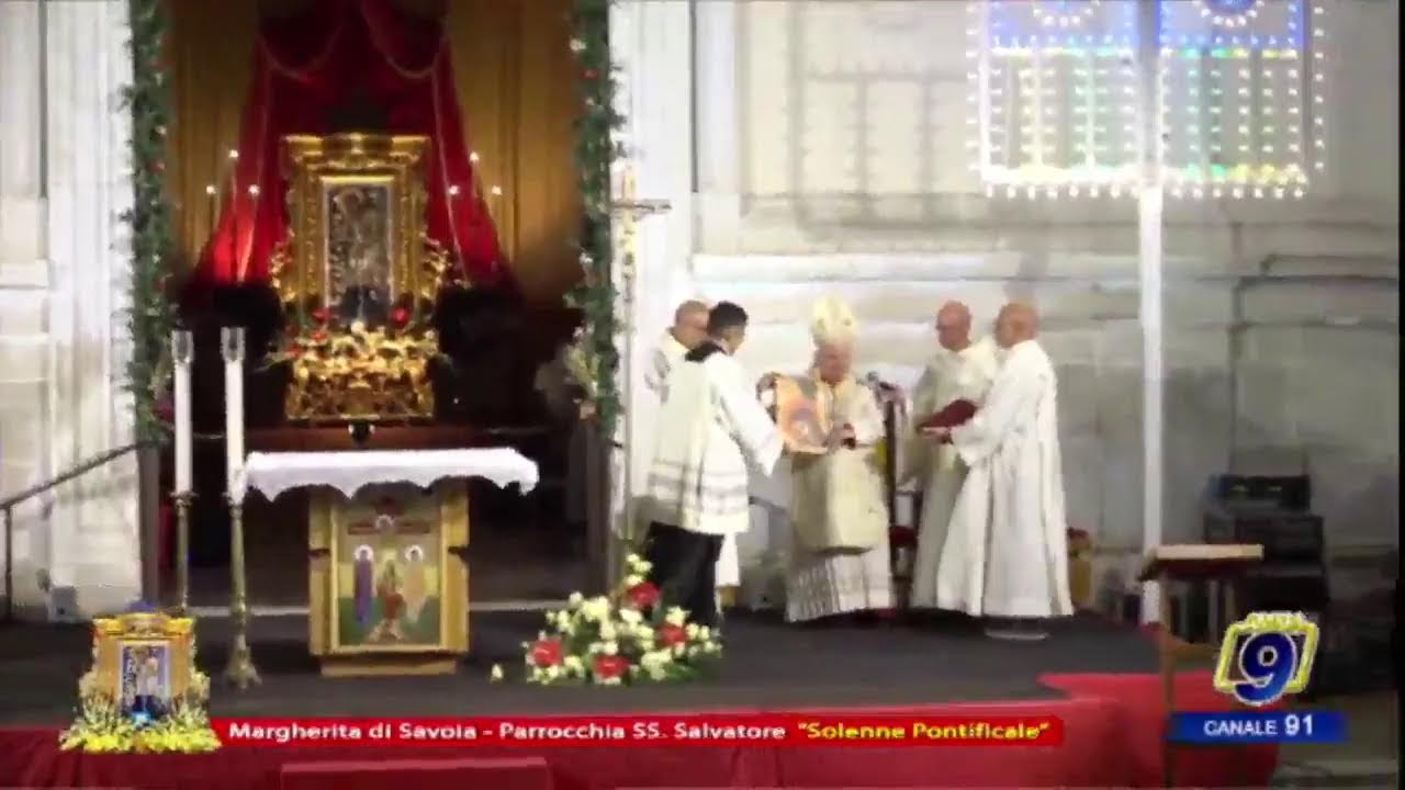 Margherita di Savoia Parrocchia SS. Salvatore - Solenne Pontificale