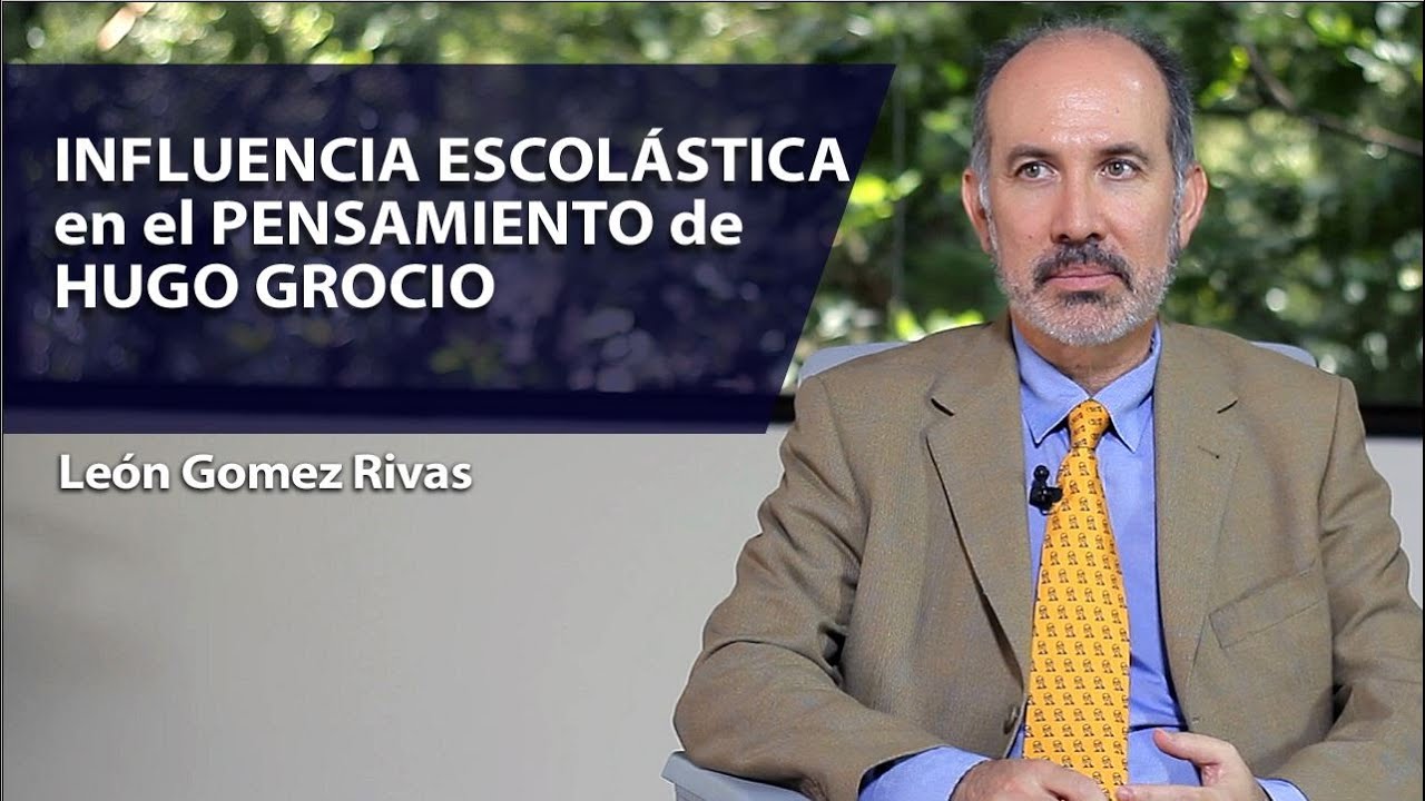 Influencia escolástica en el pensamiento de Hugo Grocio