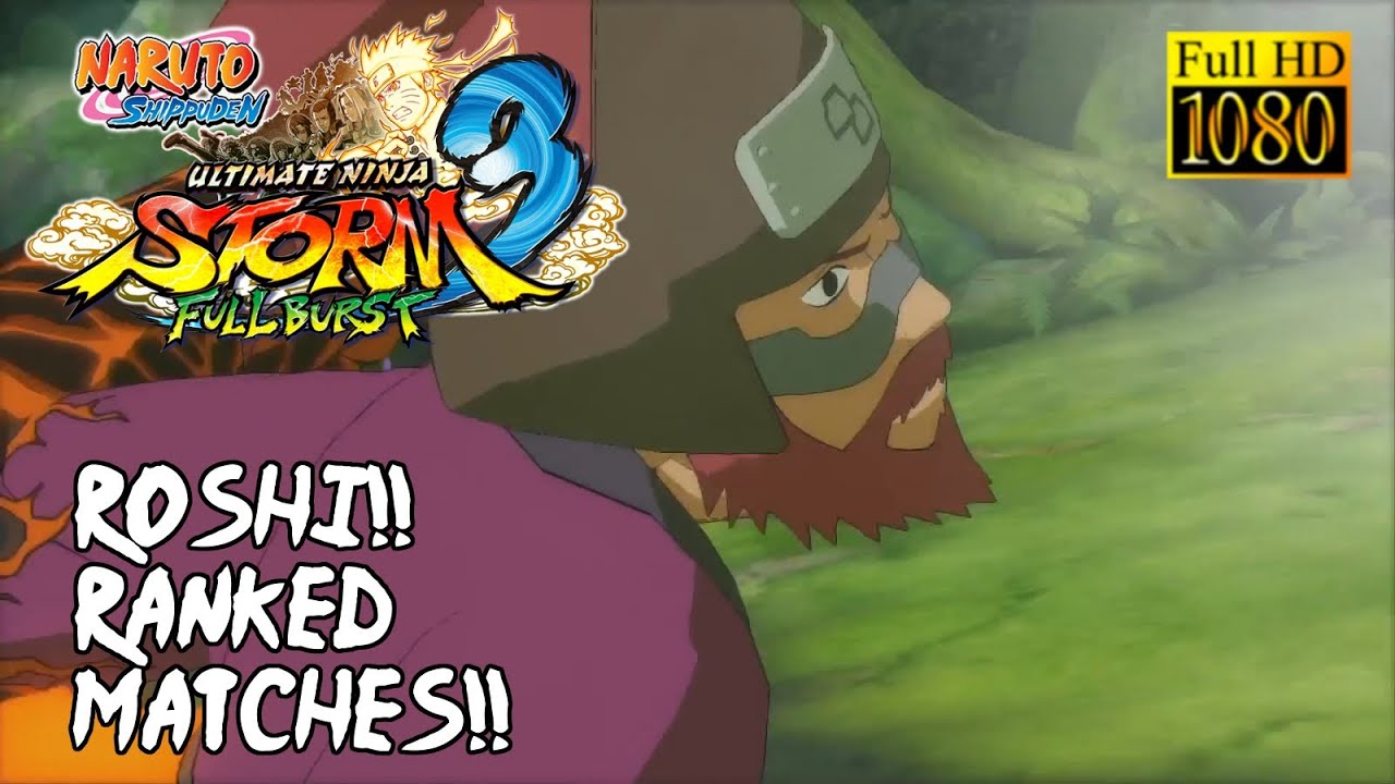 Naruto Ultimate Ninja Storm 3 Full Burst: Roshi - Ranked matches!