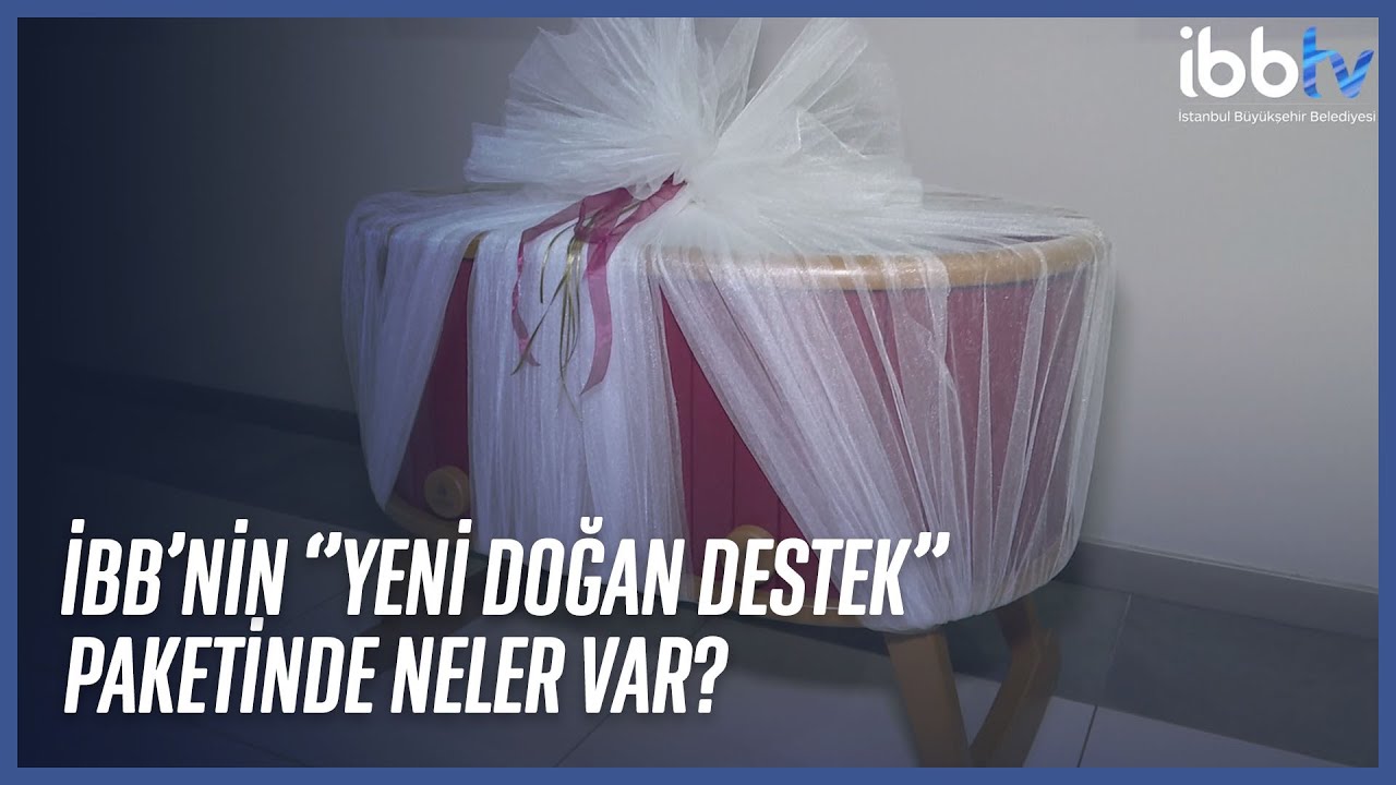 İBB’nin ‘’yeni doğan destek’’ paketinde neler var?