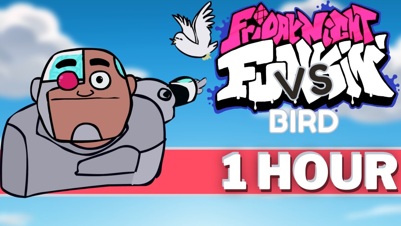 LOOK - FNF 1 HOUR Songs (VS Birdie V2  Guys Look A Birdie Song) FNF Mod/Teen Titans Go! Meme
