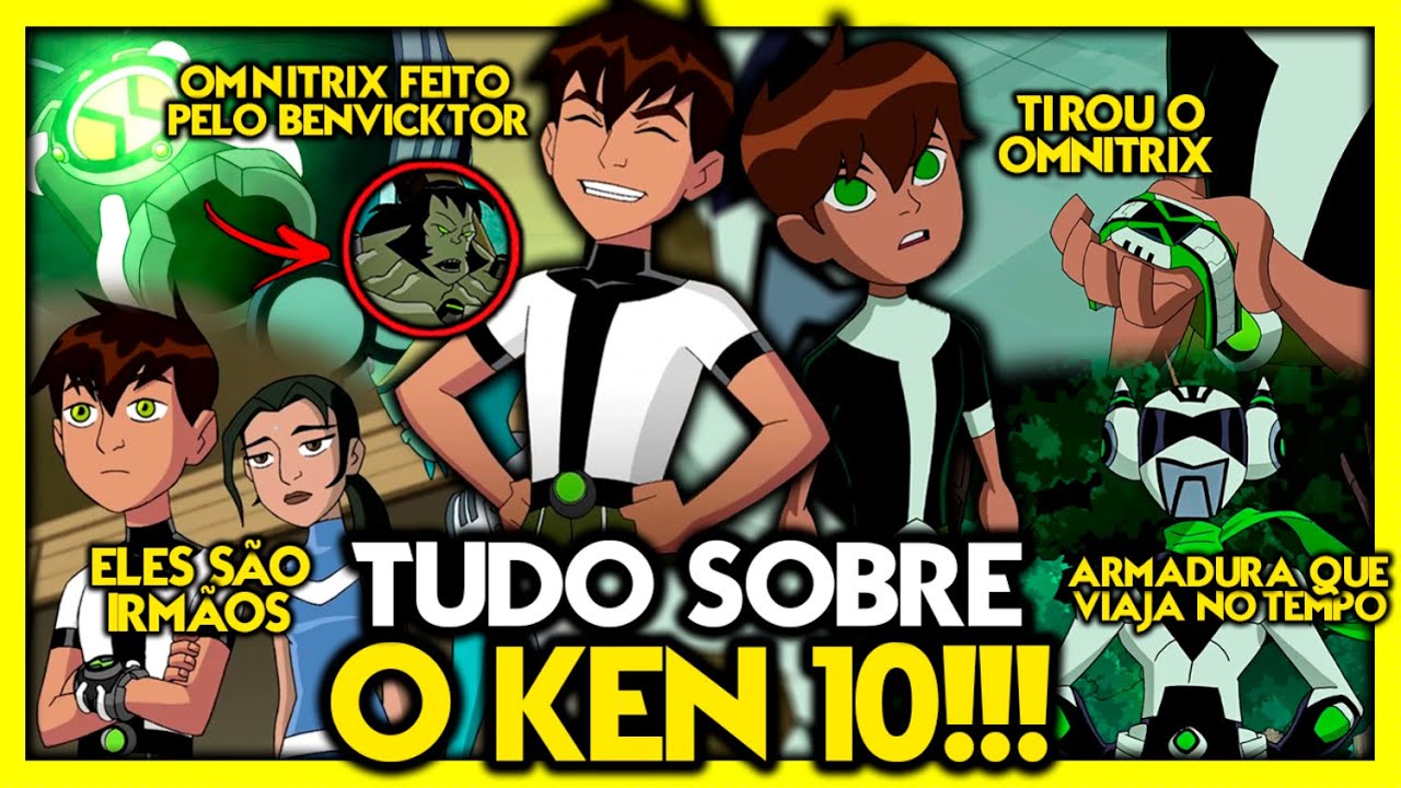TUDO SOBRE O KEN 10 NO UNIVERSO DO BEN 10.000!!!! Feat 