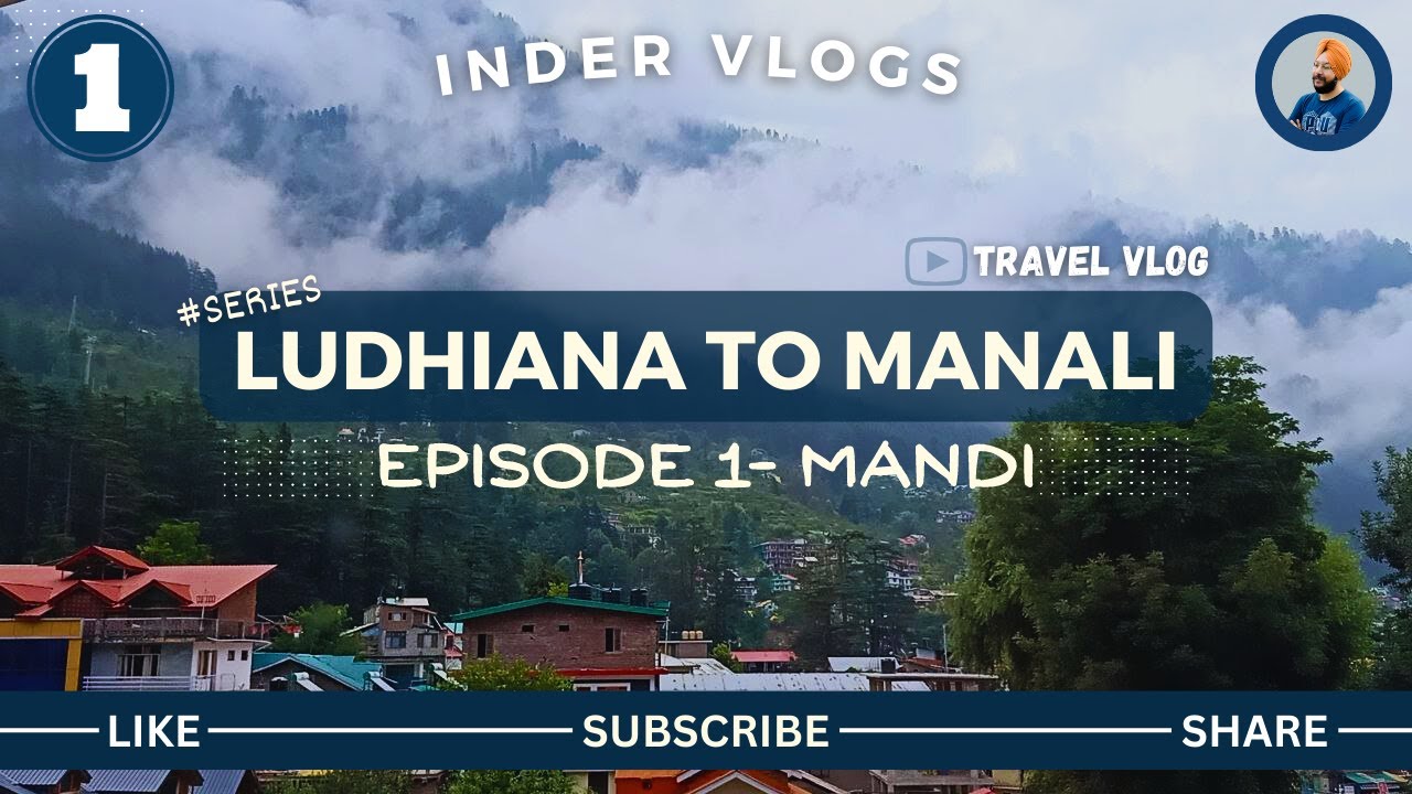 Ludhiana to Manali by Road | Mandi Gurdwara Sahib | Latest Updates of Manali | Tunnels in Himachal