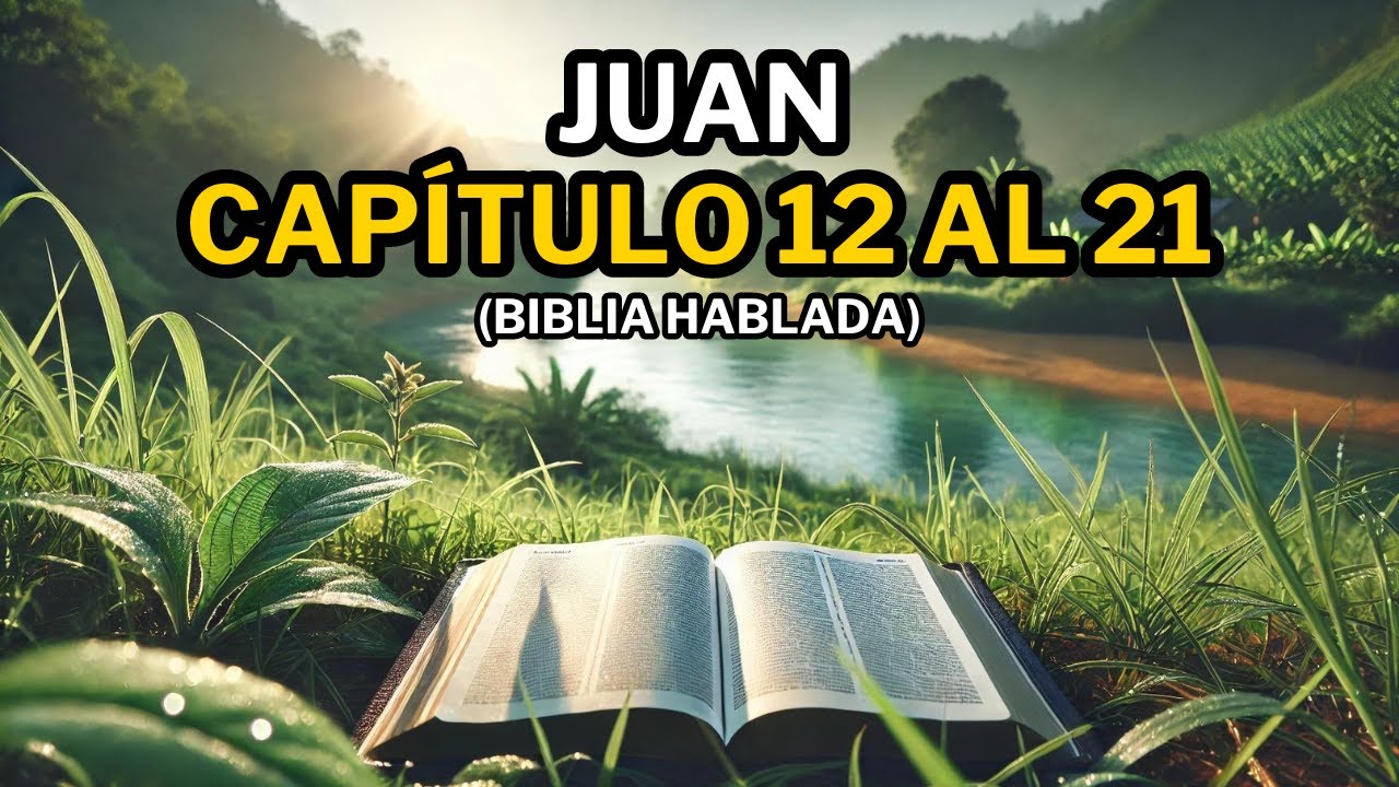 El Evangelio de Juan Hablado: El Poder de la Palabra de Dios | Biblia Hablada
