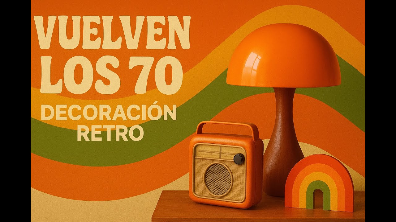 🌈 ¡Vuelven los 70! Cómo incorporar el estilo retro a la decoración moderna 🪞✨