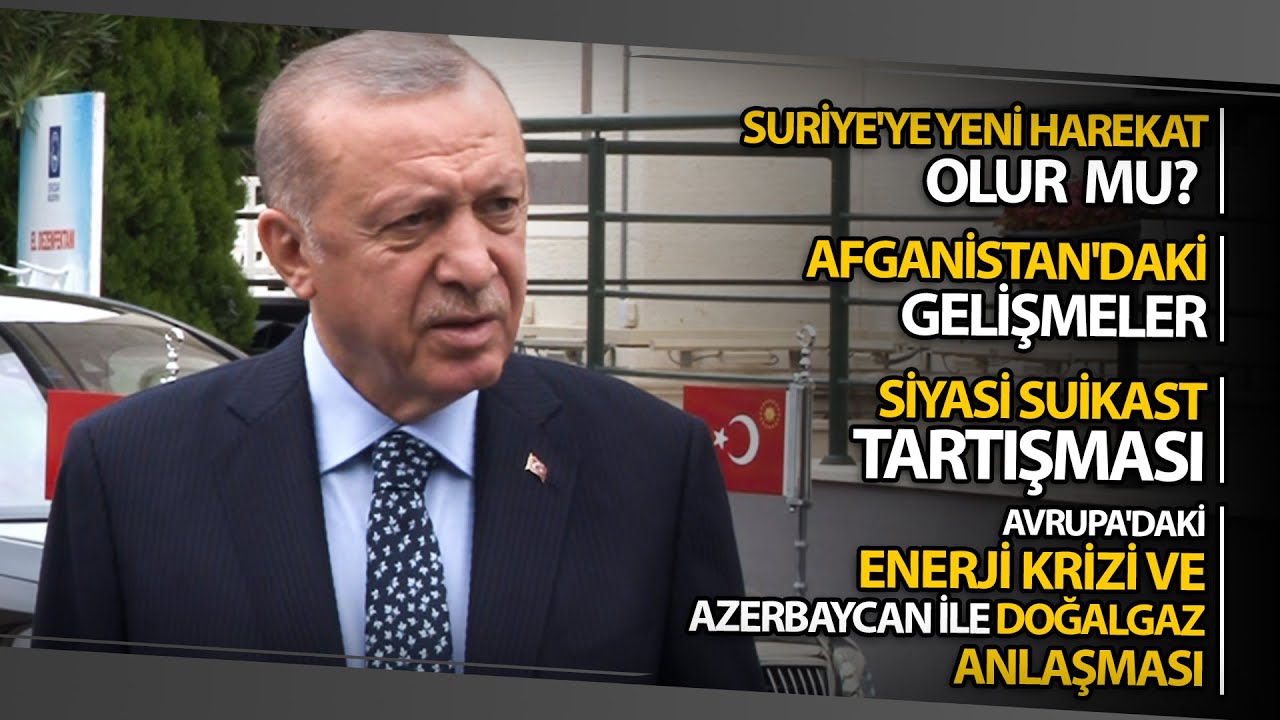 Cumhurbaşkanı Erdoğan, Taliban Ve Afganistan Hakkındaki Son Gelişmeleri Değerlendirdi