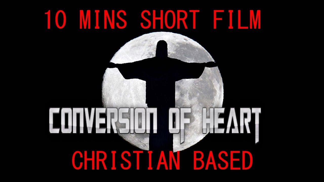 A CONVERSION OF HEART (10 MINS)