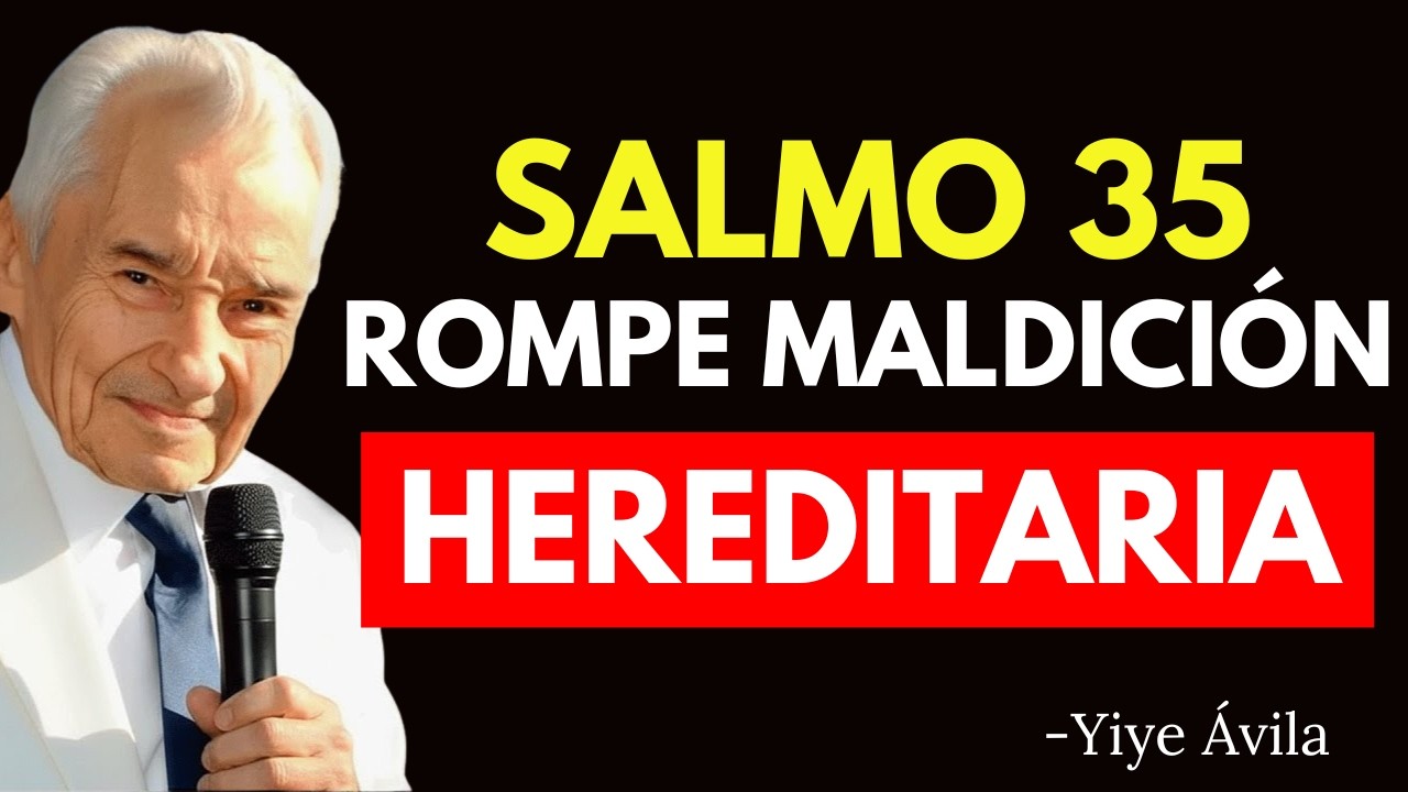 🔥Profecía del Salmo 35: Destruye maldiciones familiares y brujerías con el fuego de Dios -Yiye Ávila