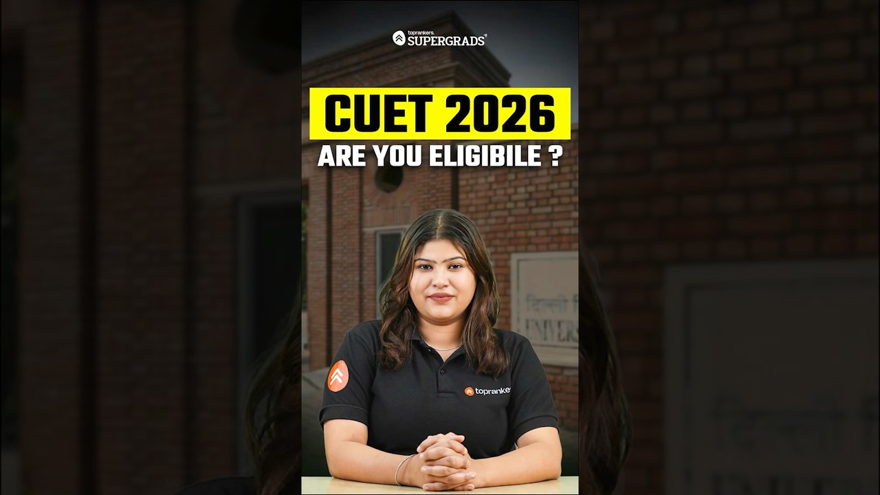 CUET 2026 Eligibility Explained: Are You Qualified to Apply? #shorts