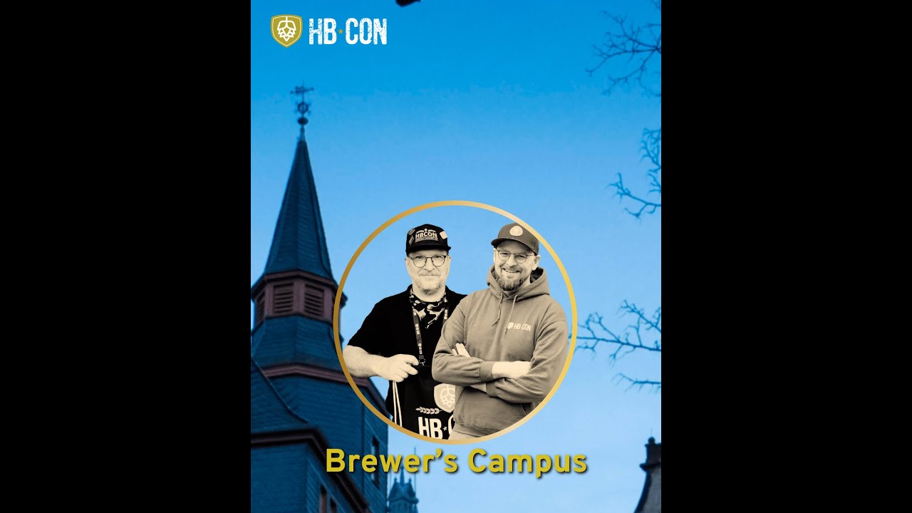 [HBCon 2025] - HowTo-Heimbrau Convention: Der Brewer's Campus