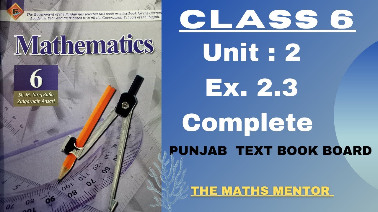 Class 6 Math Unit 2 Exercise 2.3 Punjab Text Book Board | Complete | Class 6 Chapter 2 Exercise 2.3