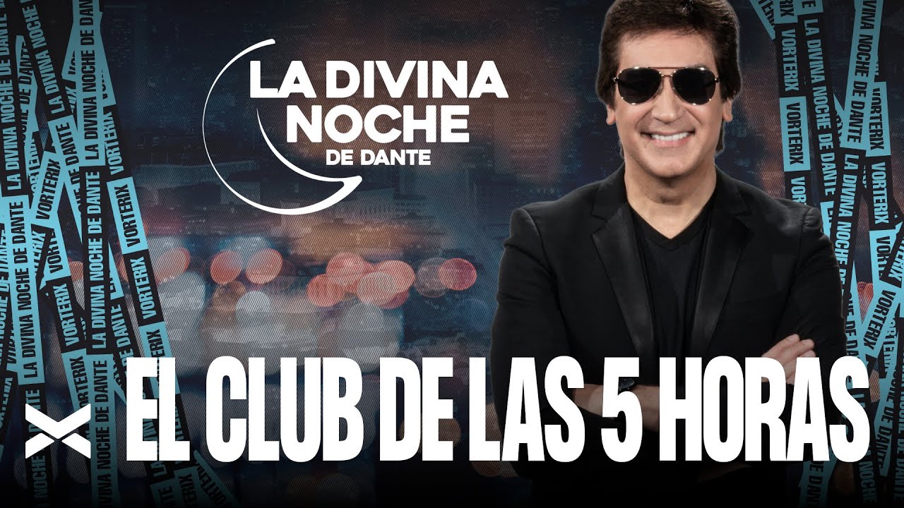 El club de las 5 horas - La Divina Noche de Dante Gebel