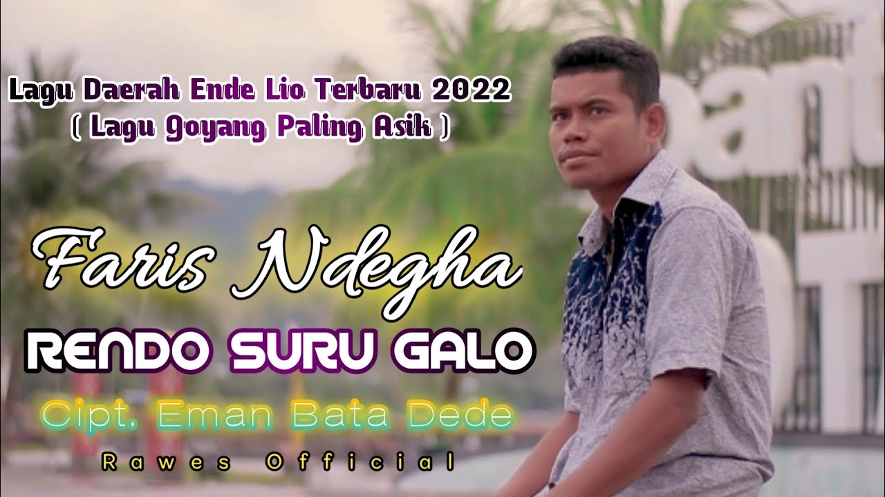 Lagu Daerah Ende Lio Terbaru 2022 || Faris Ndegha || Rendo Suru Galo || Irama joget ||