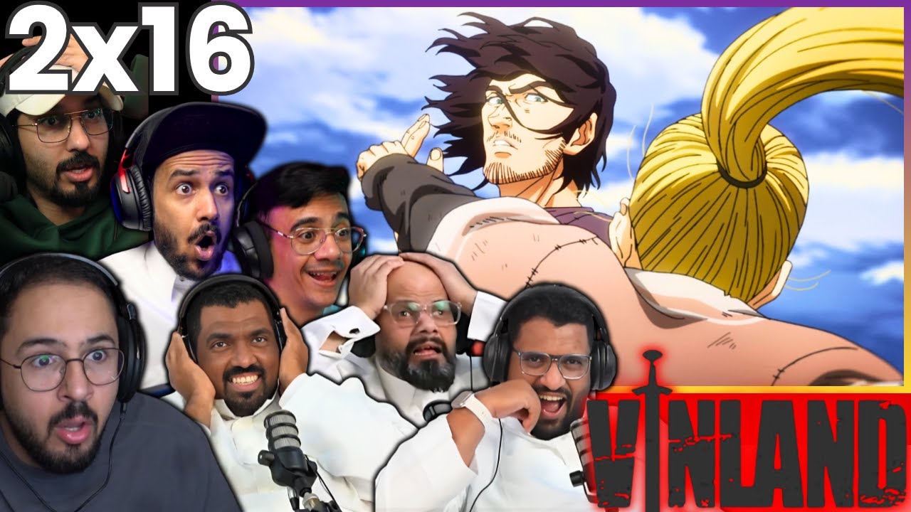 ردة فعل العرب على انمي فينلاند ساگا الحلقة 16 الموسم 2 | Reaction arabic Vinland Saga s2 Ep 16