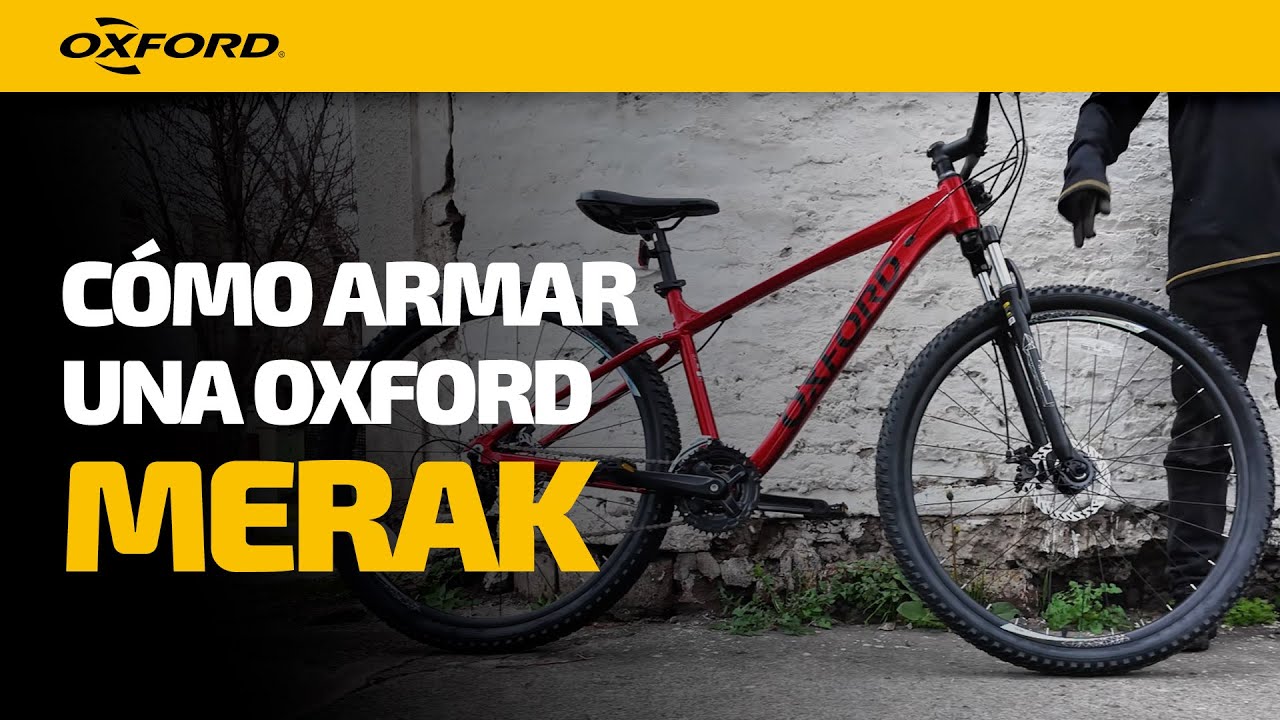 Cómo armar una bicicleta Oxford MTB (Merak, Venus, Orion y otras)