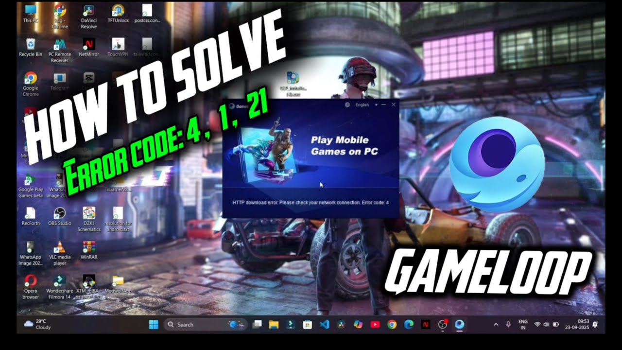 How to solve Http download error Please check your network connection in Gameloop Error code: 4 , 21