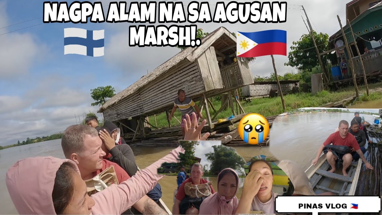 NAGPA-ALAM NA KAMI SA AMING PAMILYA SA AGUSAN MARSH|PINAS VLOG🇵🇭  ❤️ 🇫🇮
