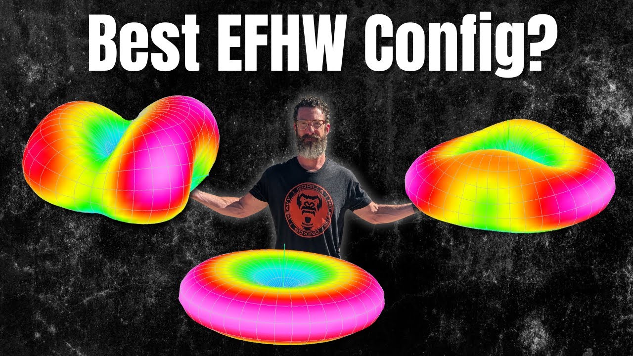 EFHW Antenna | Part Two: Which Configuration Works Best?