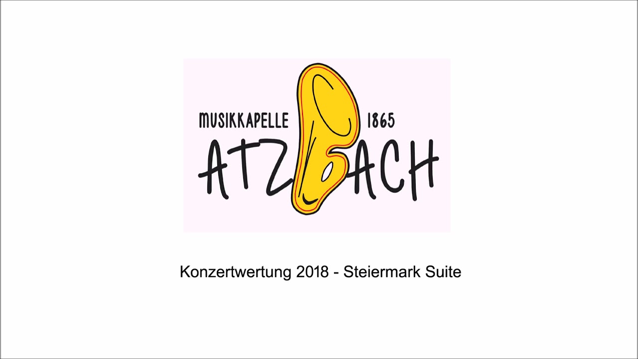 Musikkapelle Atzbach 1865 - Steiermark Suite von Siegmund Andraschek