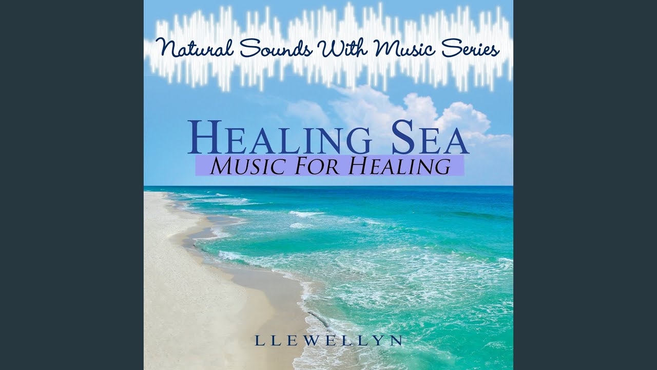 Healing Sea - Music for Healing