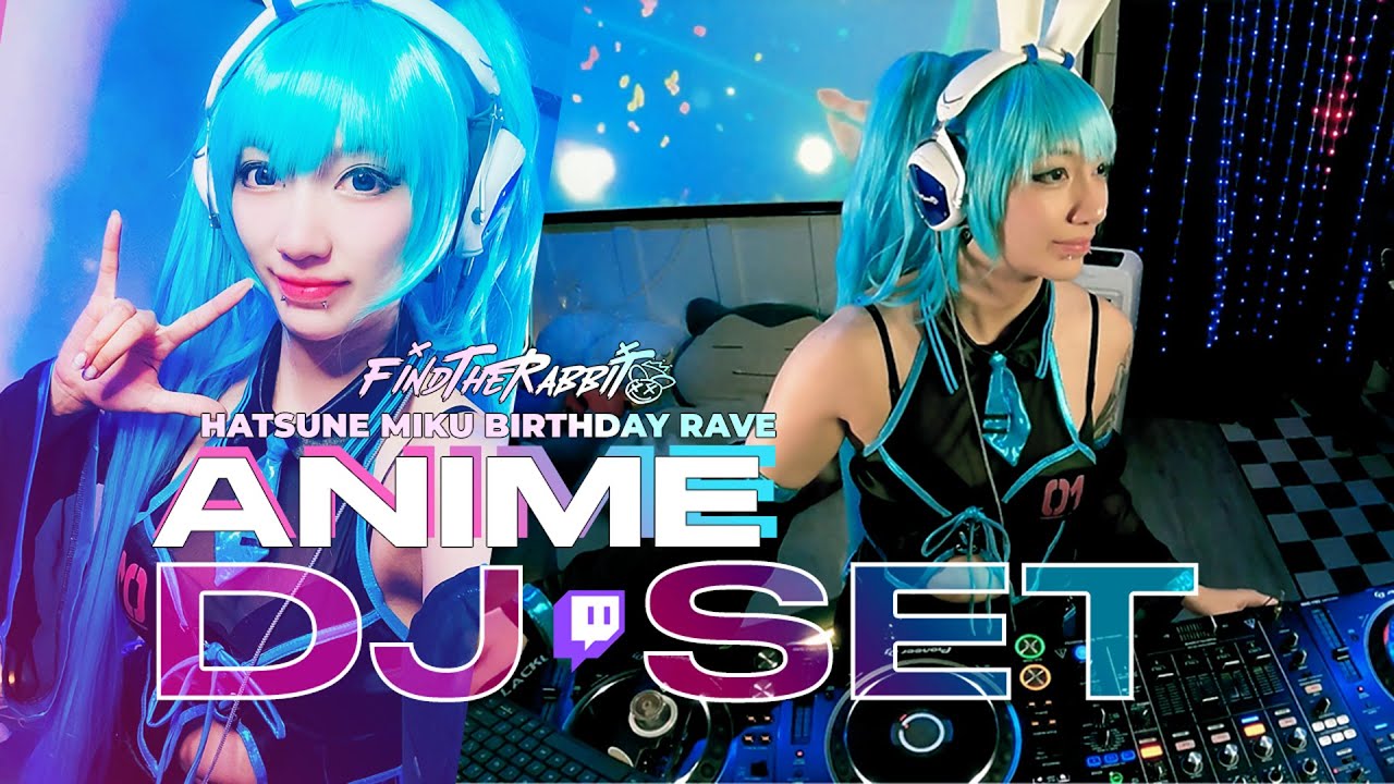 HATSUNE MIKU + ANIME DJ SET // Hardstyle + Happy Hardcore  | Find the Rabbit Twitch Livestream