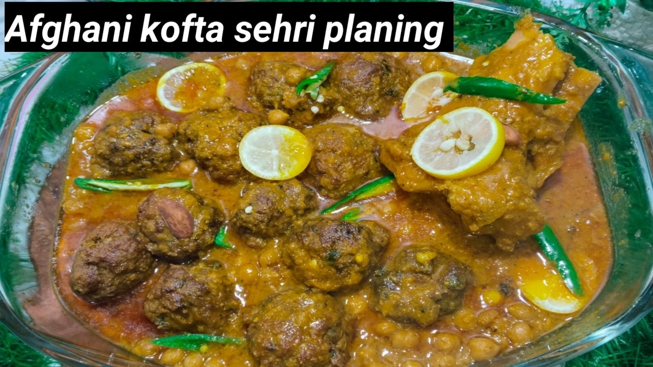 Ramzan Sehri Afghani Style Kofta Chana | Rich & Tasty 😋 by Dua kitchen