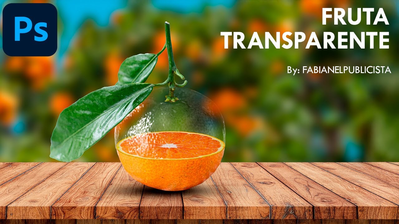 Crea un fotomontaje de fruta transparente FÁCIL y RÁPIDO | Photoshop 2025 | Tutorial 174 | español