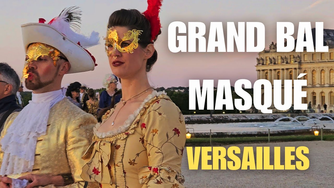Le Grand Bal Masqué du Château de Versailles