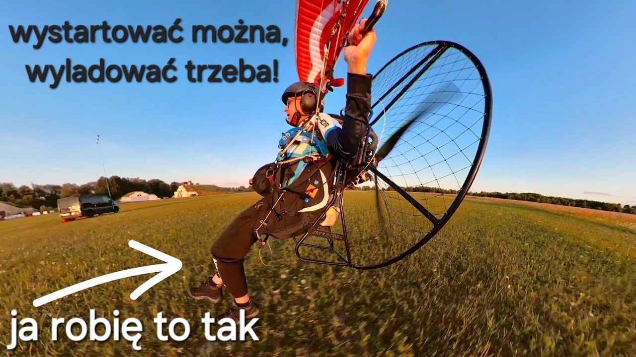 Praktyka dobrych lądowań na PARALOTNI Z NAPĘDEM [czytaj opis]