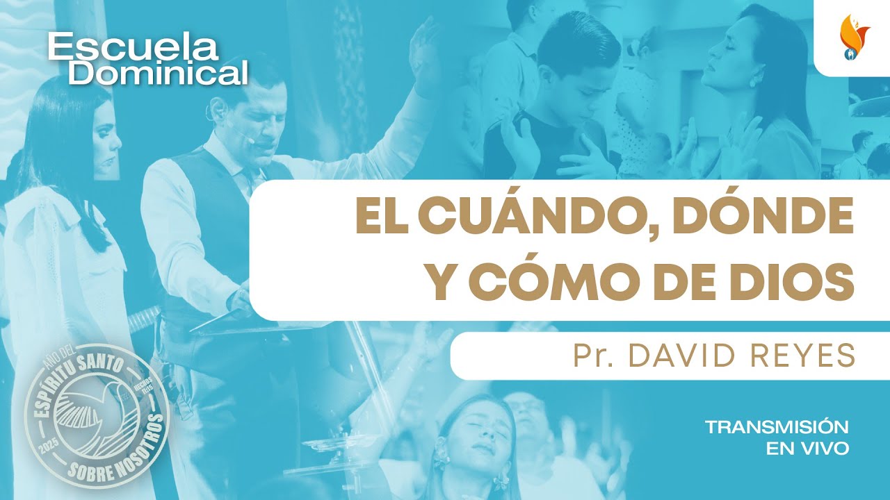 El Cuando, Donde Y Cómo De Dios | Pr. David Reyes | 23 Febrero 2025 | Iglesia Boston Central